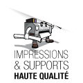 Impressions et supports haute qualité